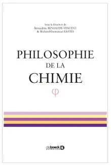 Couverture du livdre de Bernadette BENSAUDE : Philosophie de la chimie