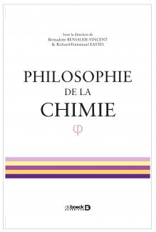Couverture du livdre de Bernadette BENSAUDE : Philosophie de la chimie