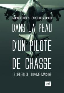 Couverture du livre de Gérard Dubey et Caroline Morico : Dans la peau d'un pilote de chasse
