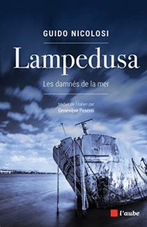 Couverture du livre de Guido Nicolisi : Lampedusa. Les damnés de la mer